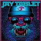 Jay Tablet - Put It On The Tab